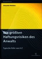 Die größten Haftungsrisiken des Anwalts