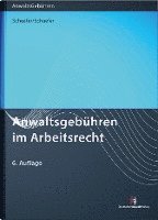 Anwaltsgebühren im Arbeitsrecht 1