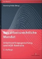 bokomslag Das arbeitsrechtliche Mandat: Arbeitsvertragsgestaltung und AGB-Kontrolle