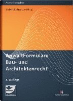 bokomslag AnwaltFormulare Bau- und Architektenrecht