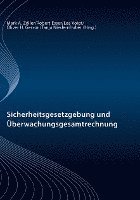 Sicherheitsgesetzgebung und Überwachungsgesamtrechnung 1