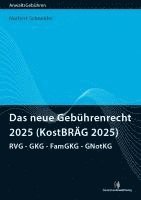 bokomslag Das neue Gebührenrecht 2025 (KostBRÄG 2025)
