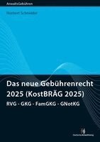 Norbert Schneider - Das neue Gebührenrecht 2025 (KostBRÄG 2025), Häftad