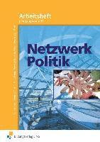 bokomslag Netzwerk Politik. Arbeitsblätter. Jahrgangsstufe 11. Arbeitsheft
