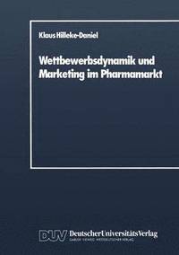 bokomslag Wettbewerbsdynamik und Marketing im Pharmamarkt