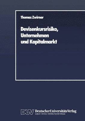 Thomas Zwirner - Devisenkursrisiko, Unternehmen und Kapitalmarkt, Häftad. Tillgänglighet: Lägg i varukorg