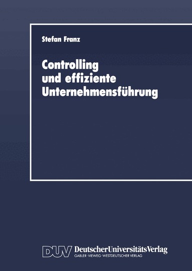 Stefan Franz - Controlling und effiziente Unternehmensführung, Häftad