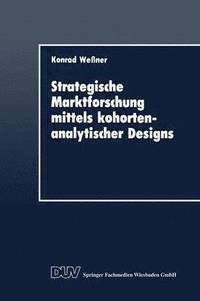 bokomslag Strategische Marktforschung Mittels Kohortenanalytischer Designs