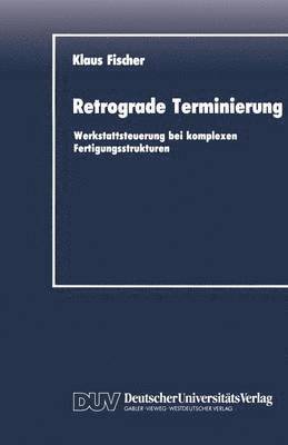 Retrograde Terminierung 1