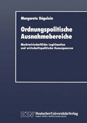 Margareta Bögelein - Ordnungspolitische Ausnahmebereiche, Häftad