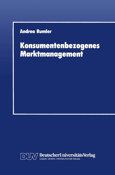 Andrea Rumler - Konsumentenbezogenes Marktmanagement, Häftad