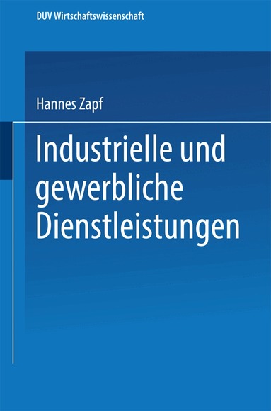 Hannes Zapf - Industrielle und gewerbliche Dienstleistungen, Häftad