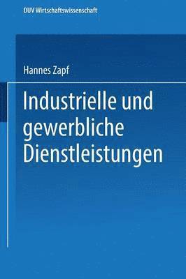 Hannes Zapf - Industrielle und gewerbliche Dienstleistungen, Häftad