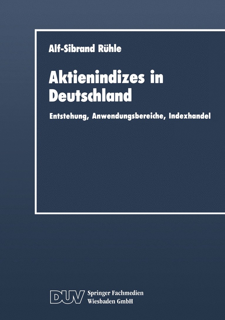 Alf-Sibrand Rühle - Aktienindizes in Deutschland, Häftad