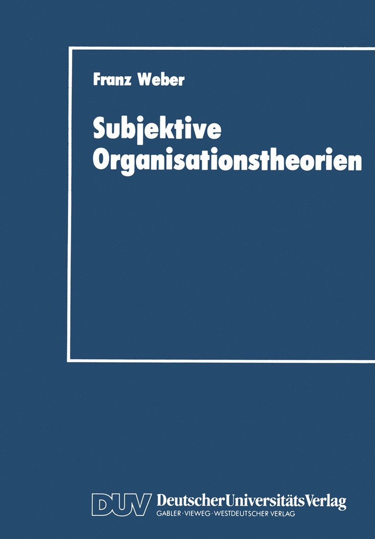 Franz Weber - Subjektive Organisationstheorien, Häftad