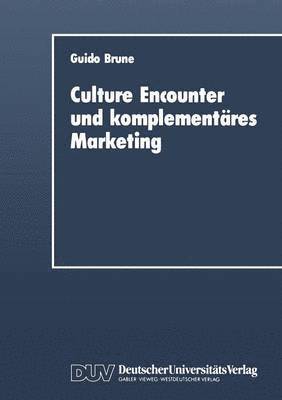 bokomslag Culture Encounter and Komplementäres Marketing