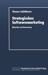 bokomslag Strategisches Softwaremarketing: Übersicht Und Bewertung