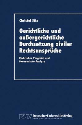 bokomslag Gerichtliche und auergerichtliche Durchsetzung ziviler Rechtsansprche