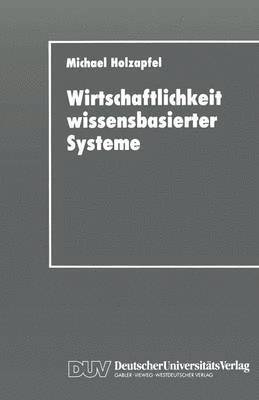 Wirtschaftlichkeit wissensbasierter Systeme 1