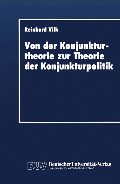 bokomslag Von der Konjunkturtheorie zur Theorie der Konjunkturpolitik