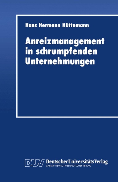 bokomslag Anreizmanagement in schrumpfenden Unternehmungen