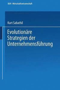 bokomslag Evolutionare Strategien der Unternehmensfuhrung