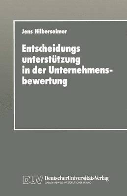 Entscheidungsuntersttzung in der Unternehmensbewertung 1