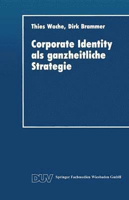 bokomslag Corporate Identity ALS Ganzheitliche Strategie