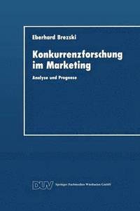 bokomslag Konkurrenzforschung Im Marketing: Analyse Und Prognose