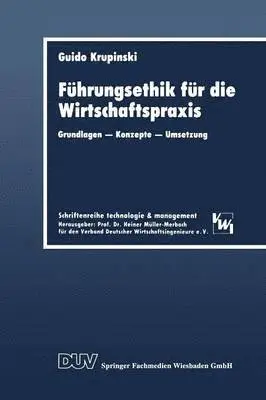 Führungsethik Für Die Wirtschaftspraxis: Grundlagen -- Konzepte -- Umsetzung, Häftad. Tillgänglighet: Lägg i varukorg