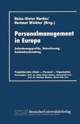 Heinz-Dieter Hardes, Hartmut Wächter, Hartmut Wachter - Personalmanagement in Europa: Anforderungsprofile, Rekrutierung, Auslandsentsendung, Häftad