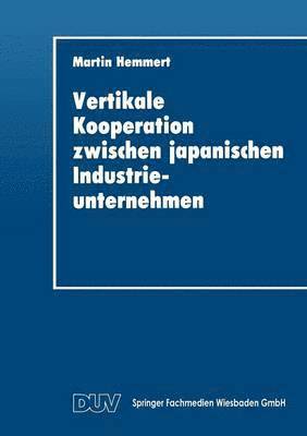 bokomslag Vertikale Kooperation zwischen japanischen Industrieunternehmen