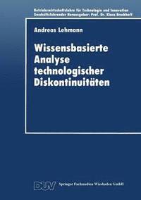 bokomslag Wissensbasierte Analyse Technologischer Diskontinuitäten
