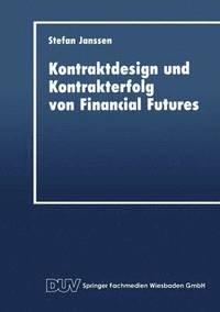bokomslag Kontraktdesign Und Kontrakterfolg Von Financial Futures
