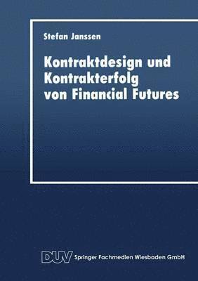 bokomslag Kontraktdesign Und Kontrakterfolg Von Financial Futures