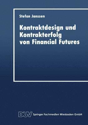 Kontraktdesign und Kontrakterfolg von Financial Futures 1