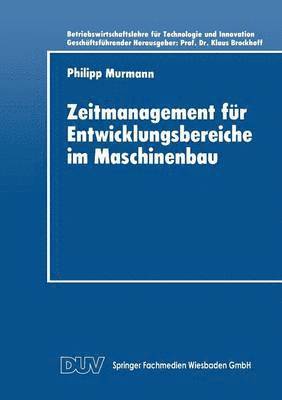 Zeitmanagement Für Entwicklungsbereiche Im Maschinenbau, Häftad