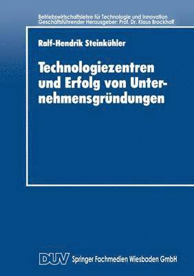 bokomslag Technologiezentren und Erfolg von Unternehmensgrundungen