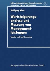 bokomslag Wertsteigerungsanalyse Und Messung Von Managementleistungen: Technik, Logik Und Anwendung