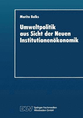 bokomslag Umweltpolitik aus Sicht der Neuen Institutionenökonomik