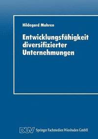 bokomslag Entwicklungsfähigkeit Diversifizierter Unternehmungen