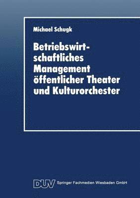 Betriebswirtschaftliches Management Öffentlicher Theater Und Kulturorchester