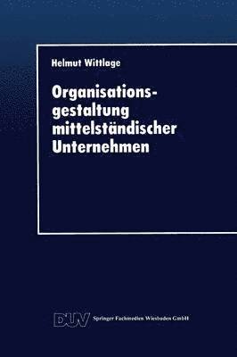 bokomslag Organisationsgestaltung mittelstandischer Unternehmen