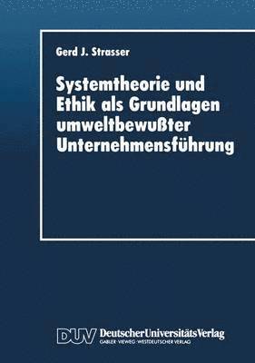 bokomslag Systemtheorie und Ethik als Grundlagen umweltbewusster Unternehmensfuhrung