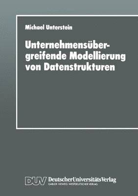 bokomslag Unternehmensubergreifende Modellierung von Datenstrukturen