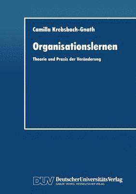bokomslag Organisationslernen: Theorie Und PRAXIS Der Veränderung
