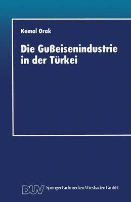 bokomslag Die Gusseisenindustrie in der Turkei