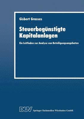 bokomslag Steuerbegünstigte Kapitalanlagen: Ein Leitfaden Zur Analyse Von Beteiligungsangeboten
