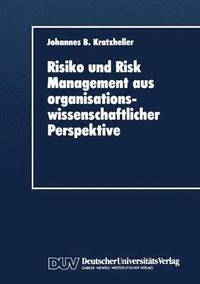 bokomslag Risiko und Risk Management aus organisationswissenschaftlicher Perspektive