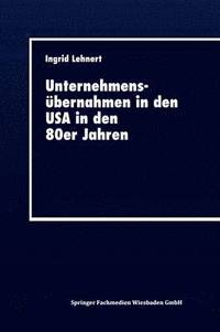 bokomslag Unternehmensübernahmen in Den USA in Den 80er Jahren: Rahmenbedingungen Und Auswirkungen